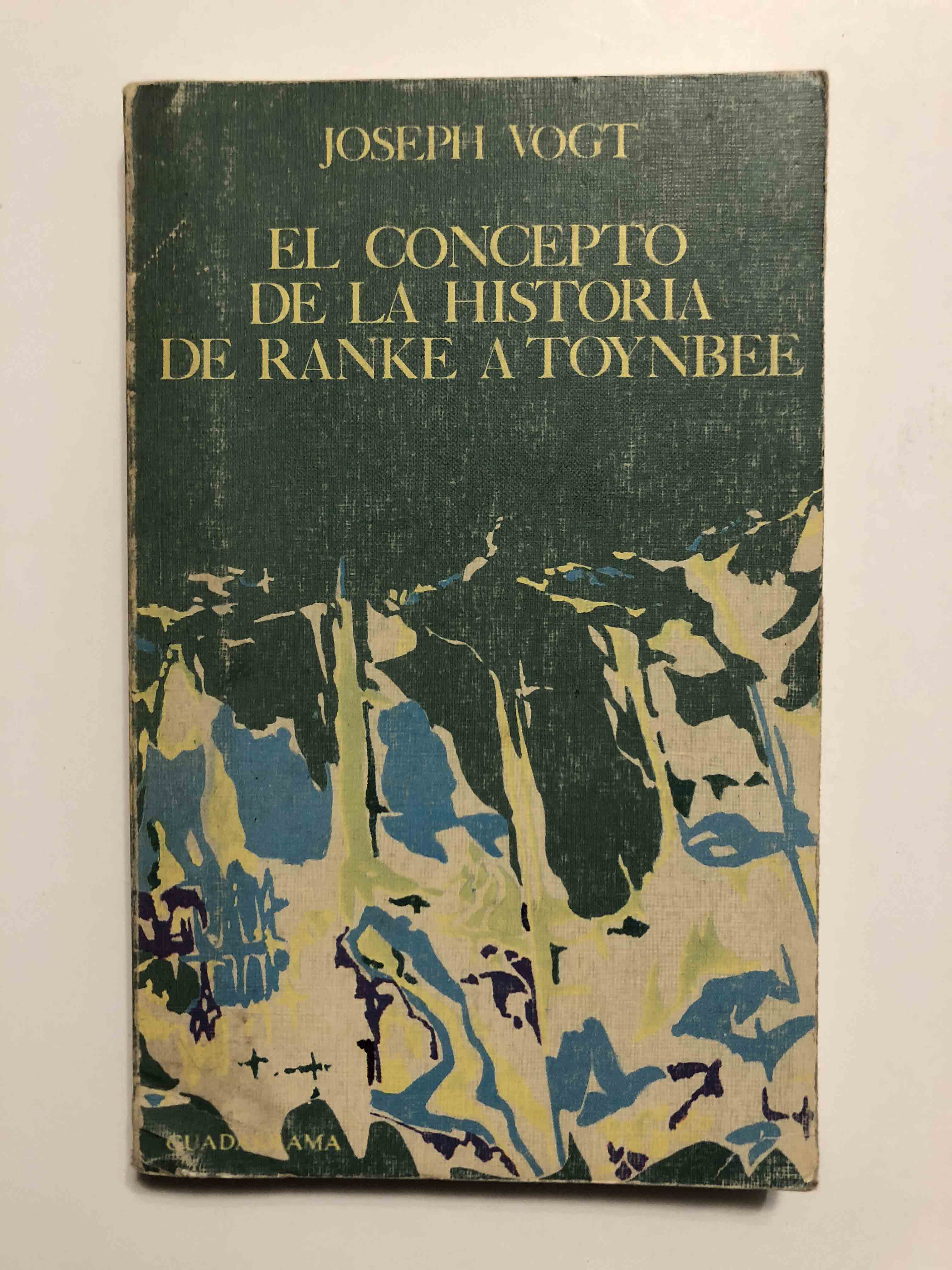 El concepto  de la historia de Ranke A Toynbee