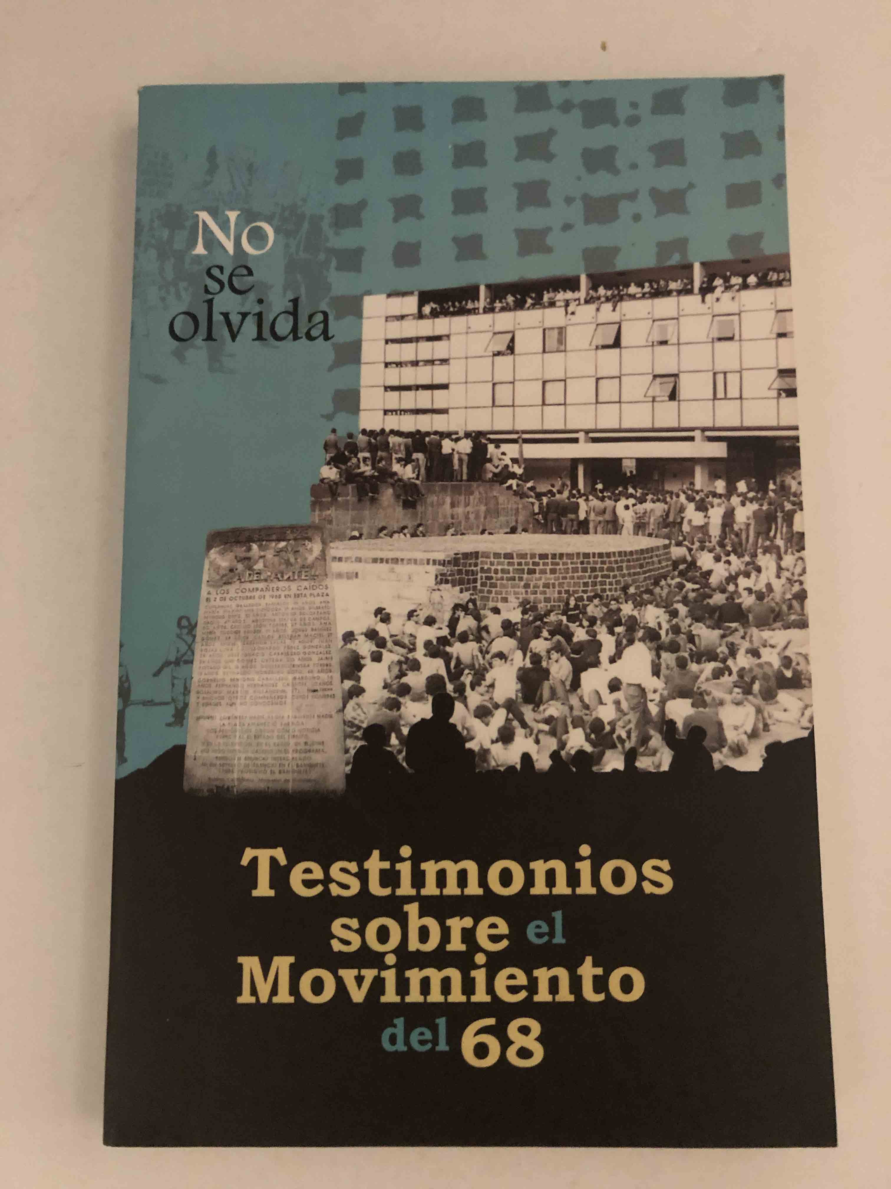 Testimonios sobre el movimiento del 68