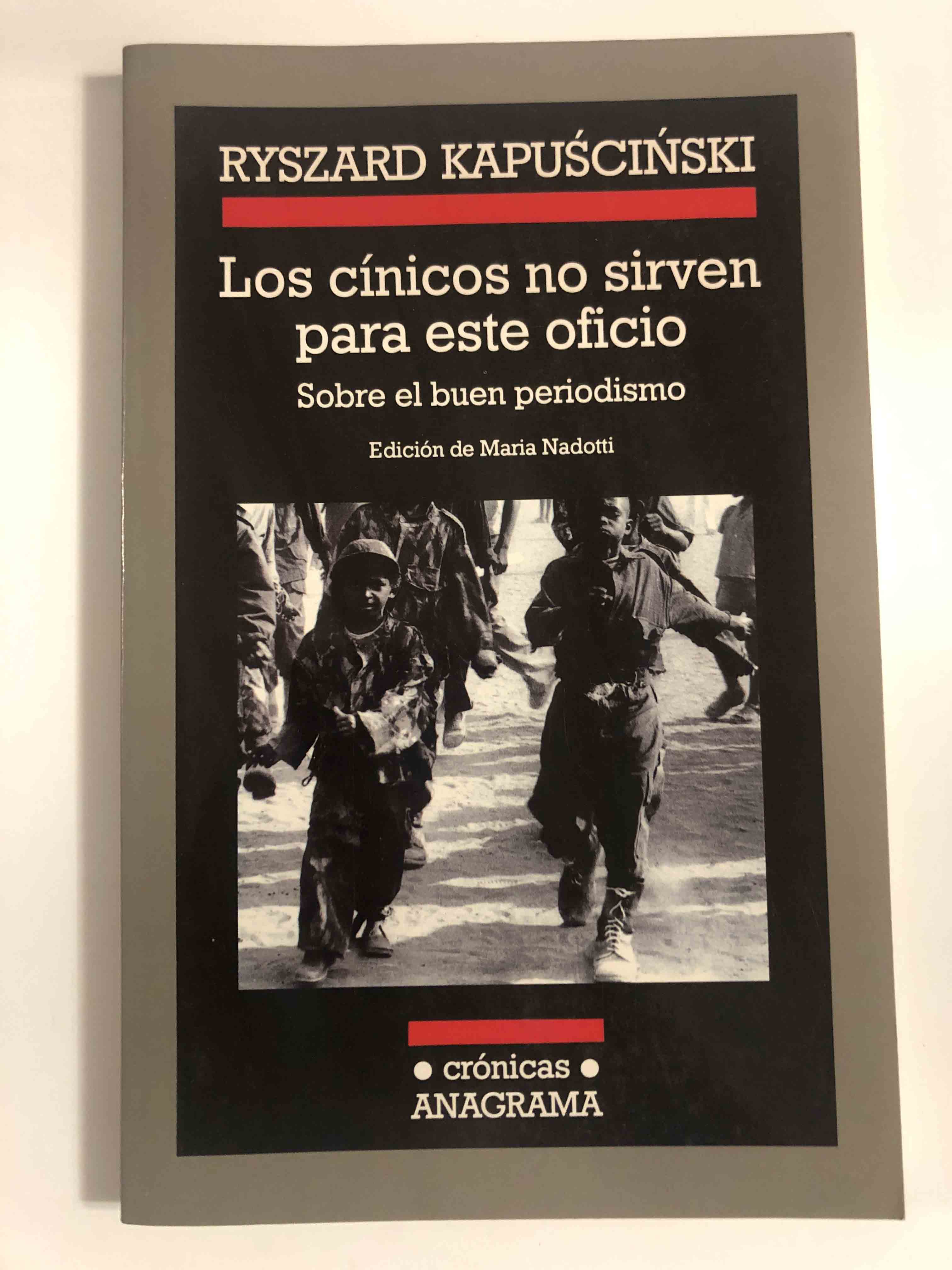 Los cínicos no sirven para este oficio