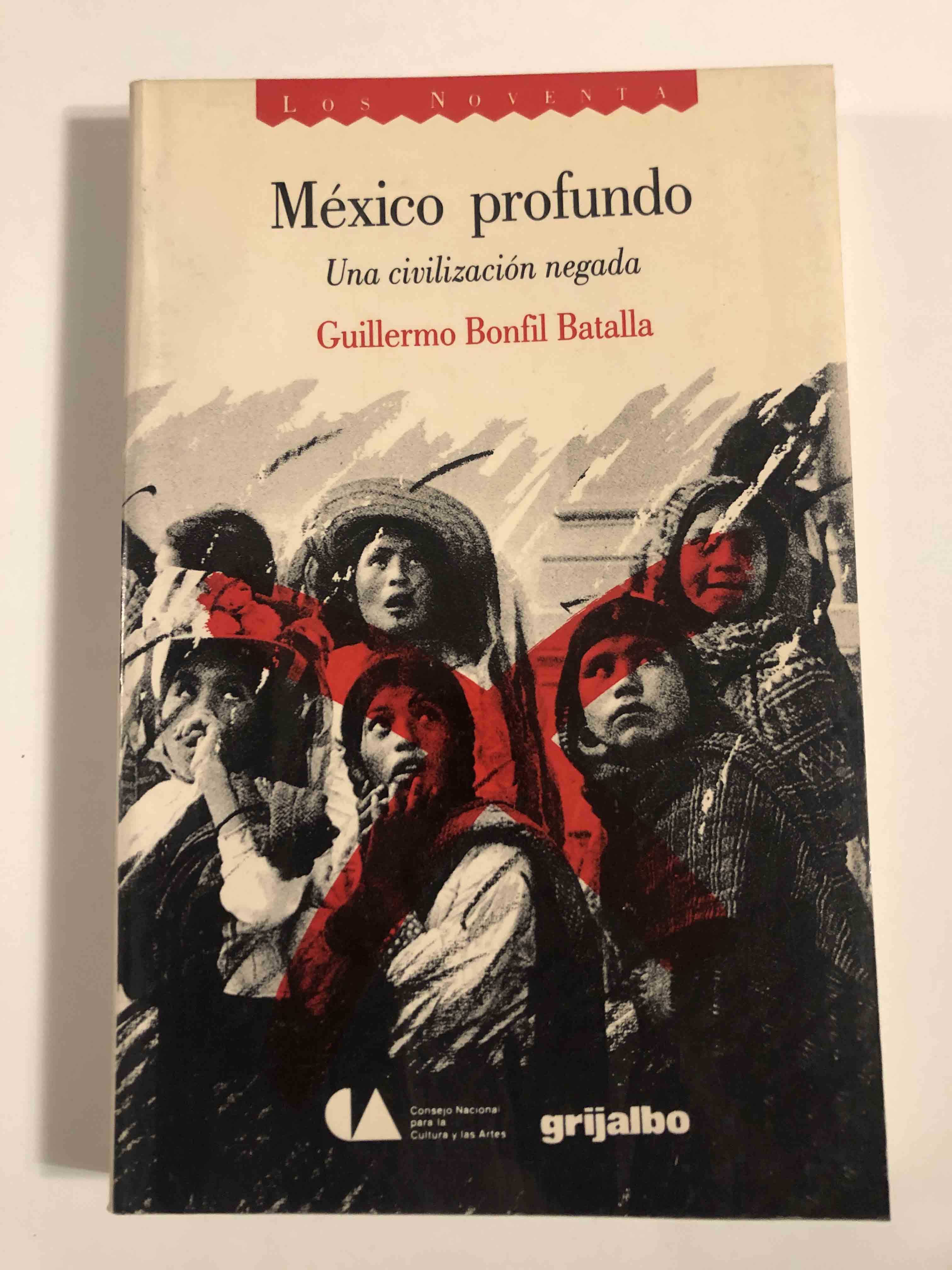 México profundo. Una civilización negada