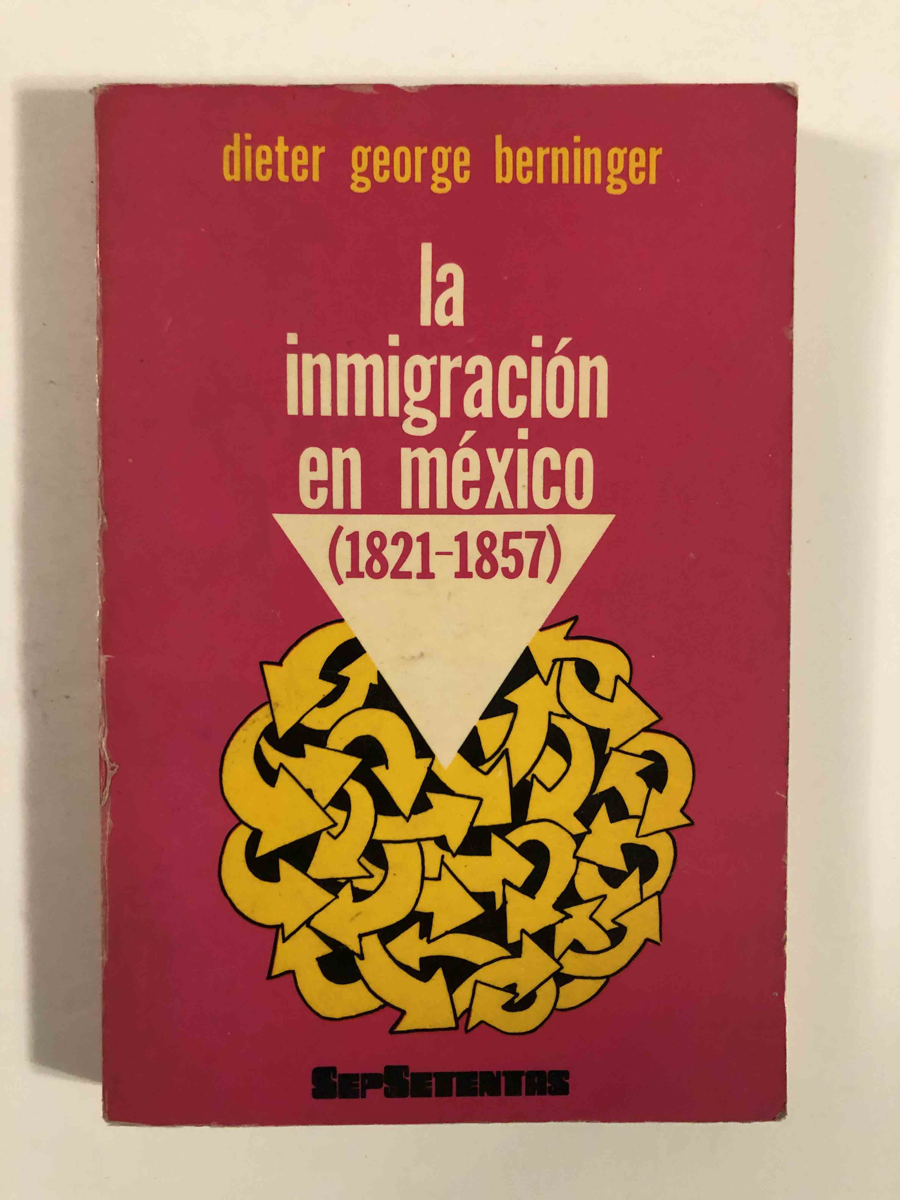 La inmigración en México (1821-1857)