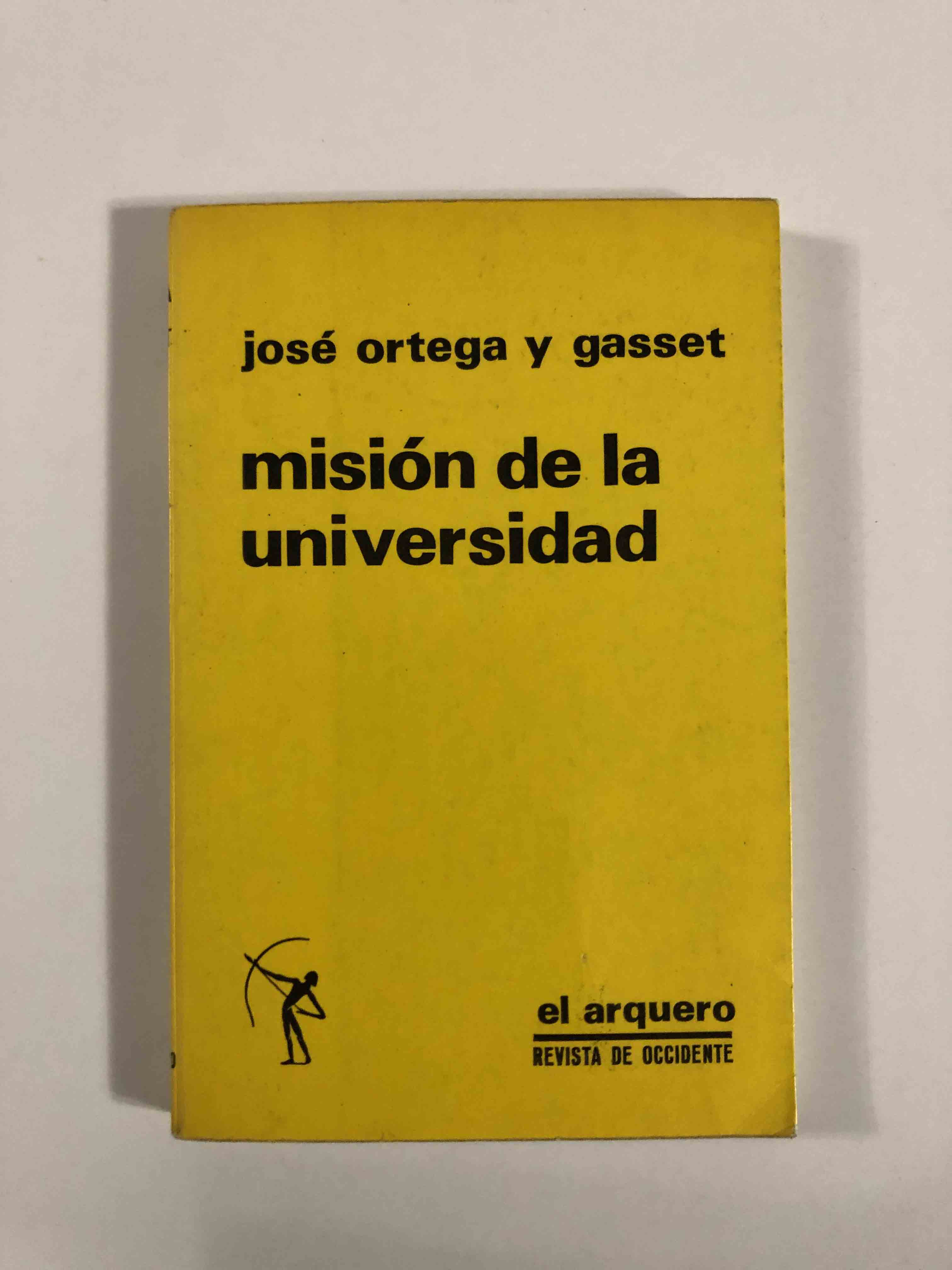 Misión de la universidad. Y otros ensayos afines