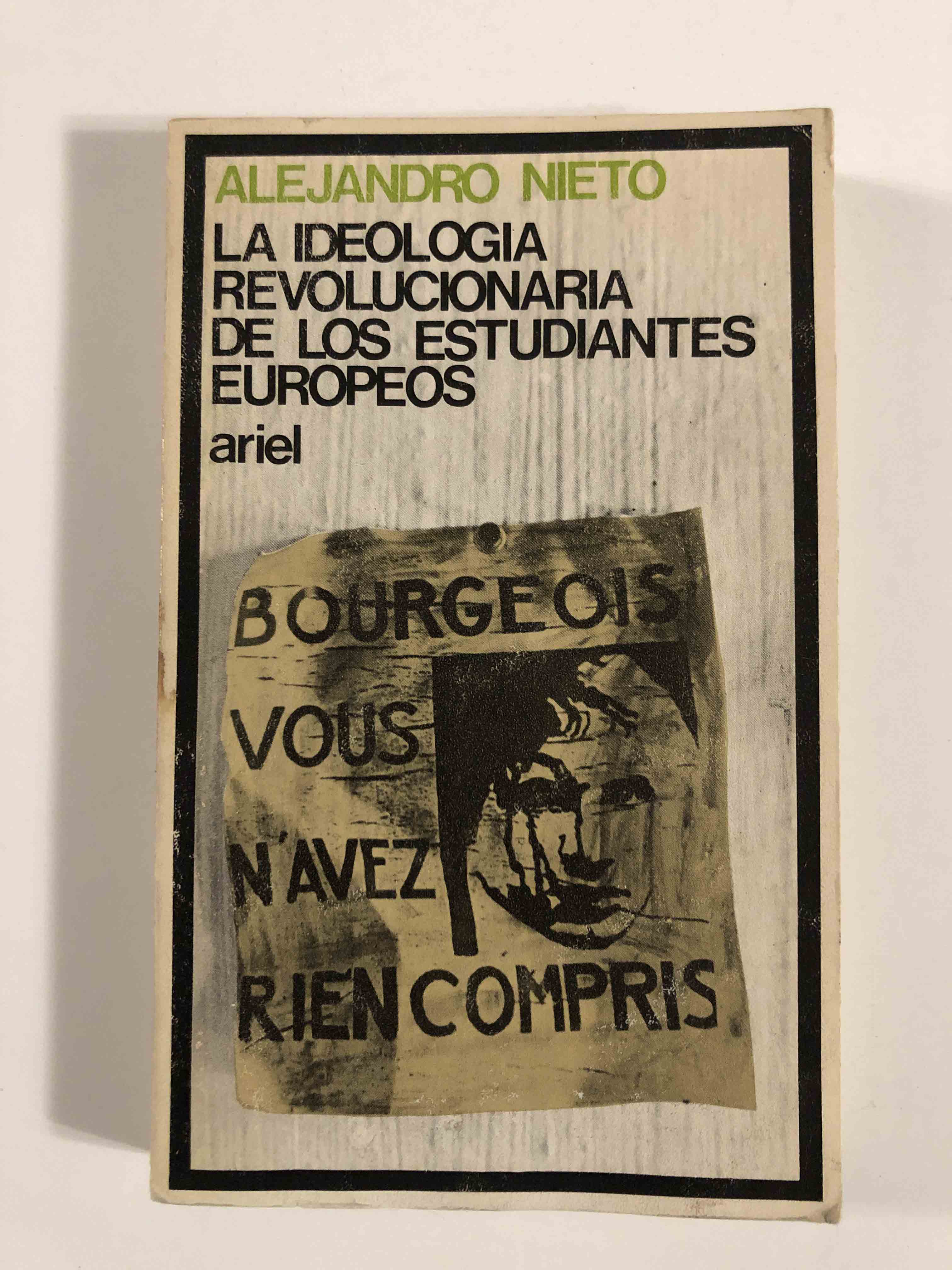 La ideología revolucionaria de los estudiantes europeos				