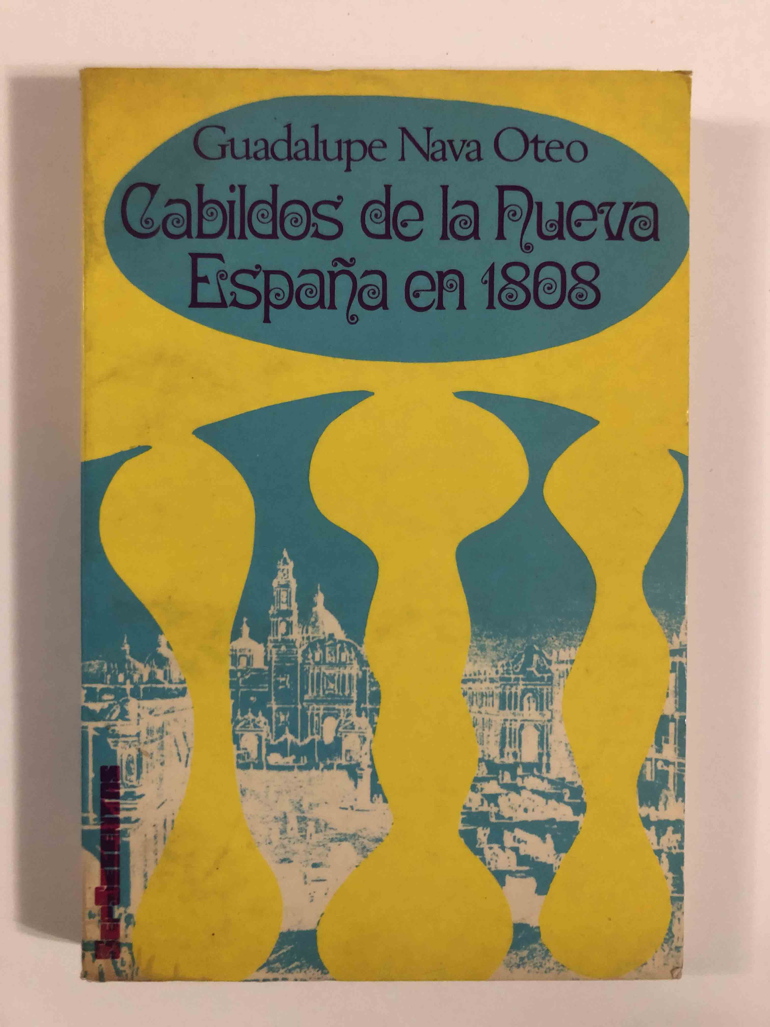 Cabildos y ayuntamientos de la Nueva España en 1808