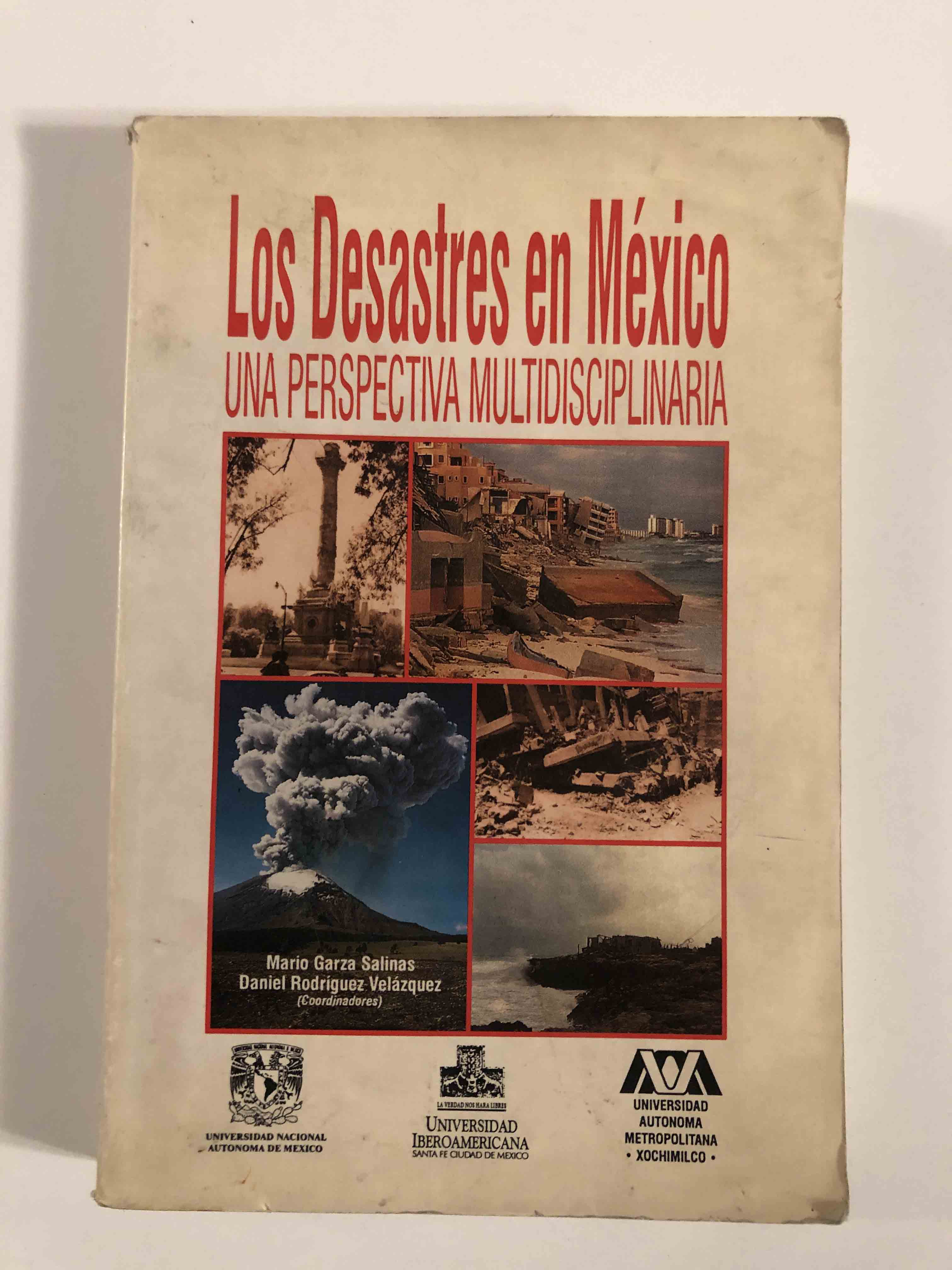 Los desastres en México. Una perspectiva multidisciplinaria