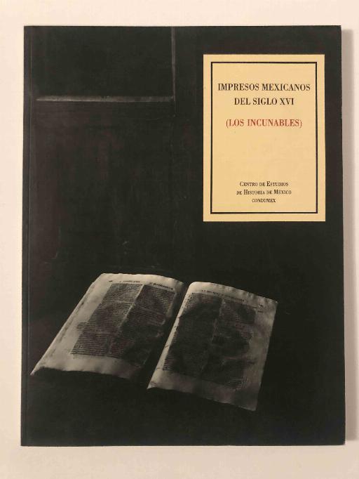 Impresos mexicanos del siglo XVI: Los incunables