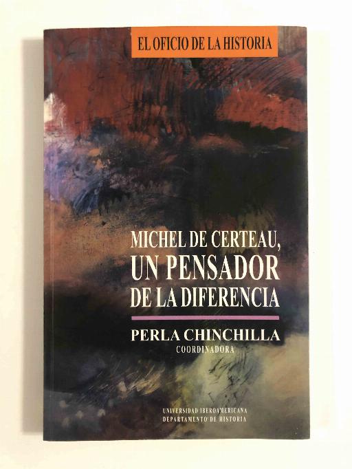 Michel de Certeau: un pensador de la diferencia