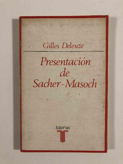 Presentación de Sacher-Masoch: el frío y el cruel