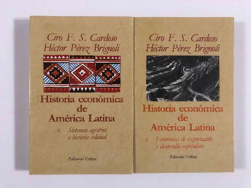 Historia económica de América Latina (Vol I y II)