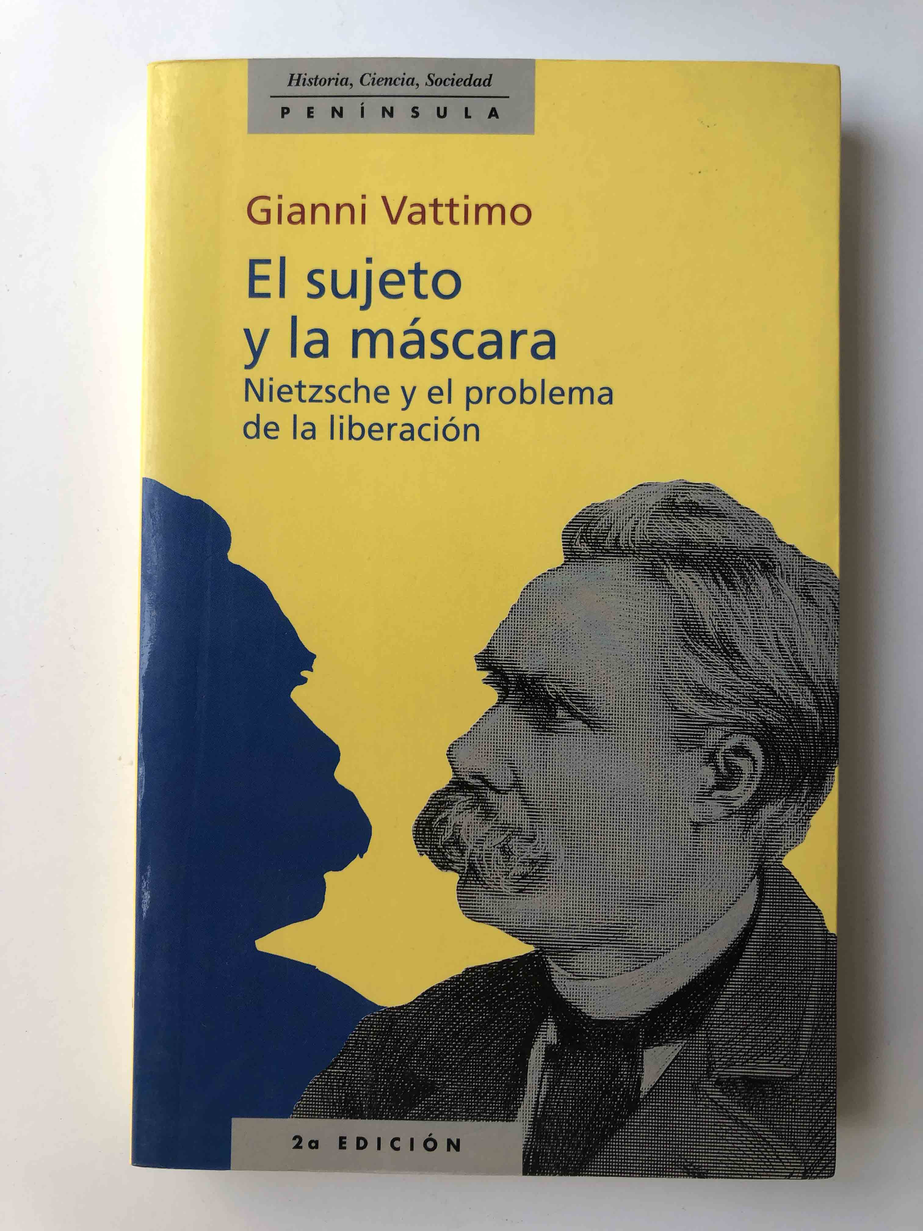 El sujeto y la máscara. Nietzsche y el problema de la liberación