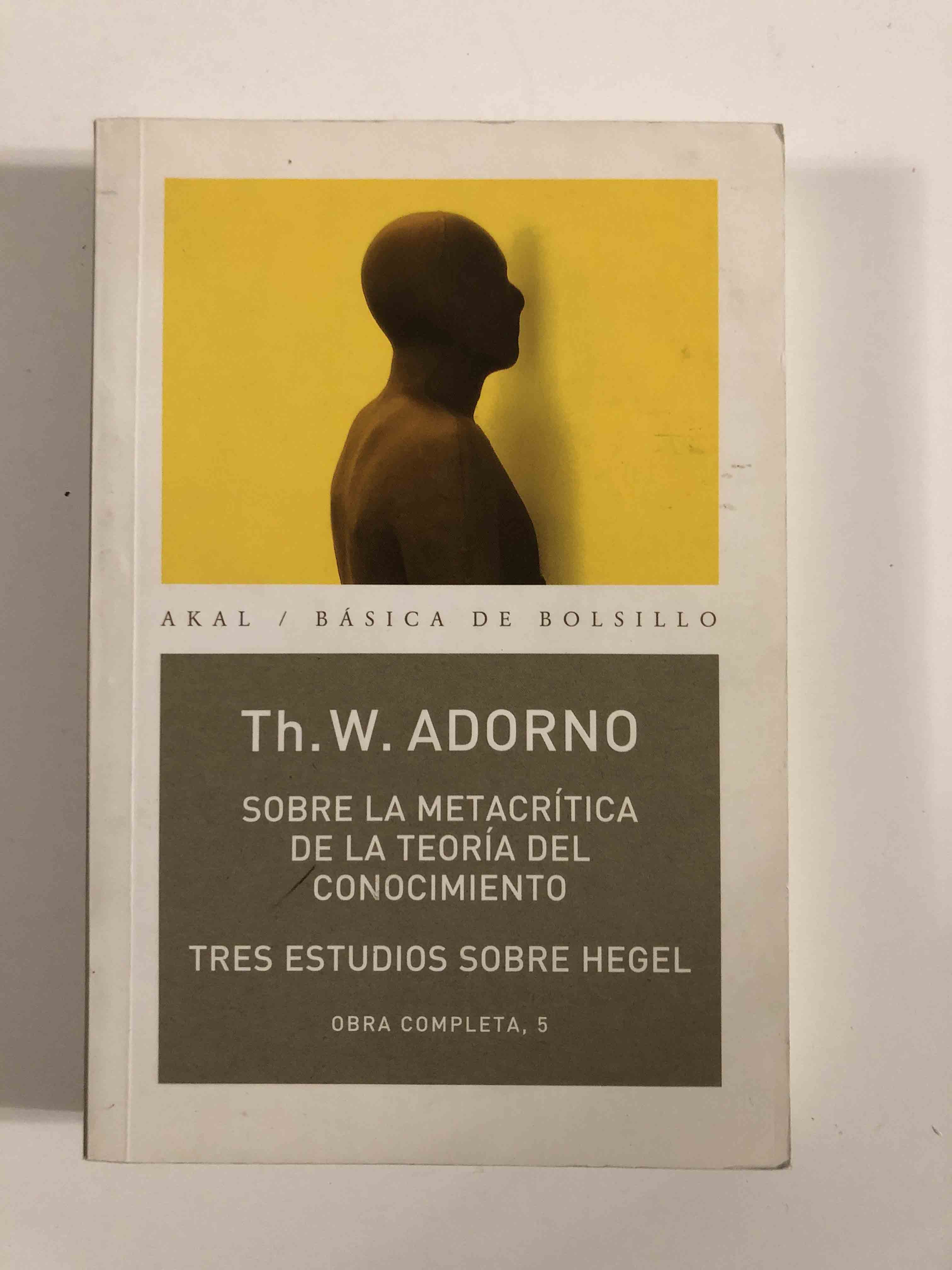 Sobre la metacrítica de la teoría del conocimiento. Tres estudios sobre Hegel